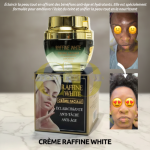 Crème Faciale Raffine White : Soin Éclaircissant, Anti-Tache et Anti-Âge